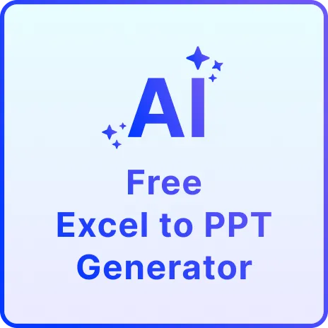 Free AI Excel to PPT Generator | Convert Excel to PowerPoint Online